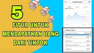 5 fitur cara untuk mendapatkan uang dari tiktok