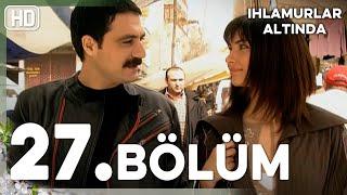 Ihlamurlar Altında 27. Bölüm HD