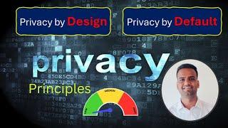 Privacy by Design & Privacy by Default  Explained ! How to implement in your organisation? 