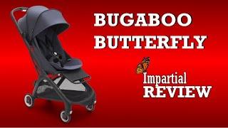 Bugaboo Butterfly, An Impartial Review: Mechanics, Comfort, Use