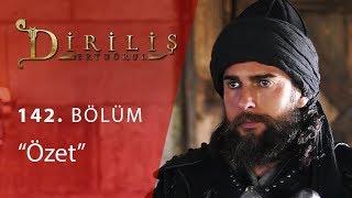 Diriliş Ertuğrul 142. Bölüm Özet