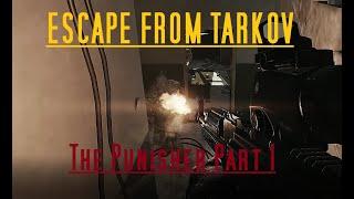 The Punisher Part 1 - Shoreline - Escape From Tarkov