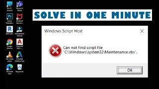 Maintenance.vbs Error Solution | can not find script file - windows script host - Teach Me Friend