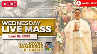 FILIPINO LIVE MASS TODAY ONLINE II JUNE 18, 2025 II FR. JOWEL JOMARSUS GATUS