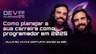 🟣 Como PLANEJAR a sua CARREIRA como PROGRAMADOR em 2025 - Dev Planning 2025