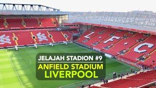 Jelajah Stadion #9: THIS IS ANFIELD / ANFIELD STADIUM LIVERPOOL