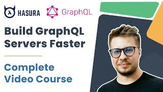 Hasura GraphQL Engine – Easy Start in 2022 (Mini-Course)