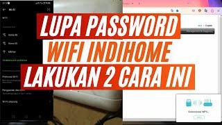 2 CARA MENGATASI LUPA PASSWORD WIFI INDIHOME TANPA RESET ROUTER