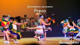 Frevo - Grupo Sarandeiros - Espetáculo Coup de Coeur