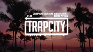 Tarro & PLVTINUM - Champagne & Sunshine (Ellusive Remix)