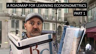 Intro Econometrics Lecture: Roadmap for Learning Econometrics Pt. 1