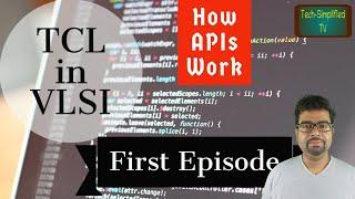 Demystifying TCL in VLSI: A Comprehensive Tutorial on Tool Command Language and API Functionality