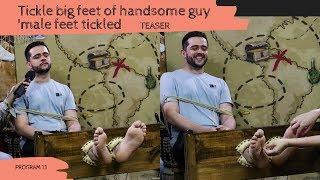 Male feet tickle torture challenge - Teaser Program 13 (desafio de cócegas)