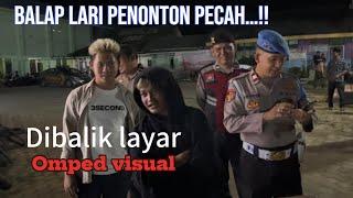 Dibalik layar Omped visual (balap lari  babak penyisihan,penonton pecah!!)