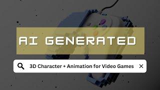 3D Character and Animation with AI for Video Games