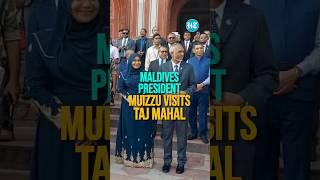 Maldives President Mohamed Muizzu Tours Taj Mahal During India Visit