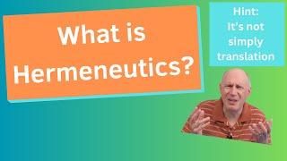 What is Hermeneutics?