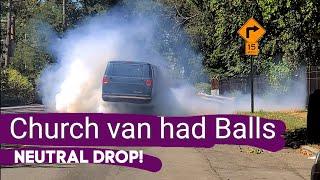 5.9 Dodge Church Van Does A Lord Have Mercy Reversie! Neutral Drop!