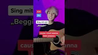 Sing mit mir Beggin | haofx