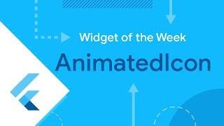 AnimatedIcon (Flutter Widget of the Week)