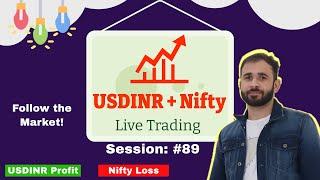 USDINR and Nifty Live Trading for Beginners Series #89: Don't Fear from Loses Just Follow the Setup