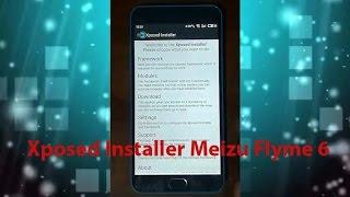 How To Install Xposed Installer Meizu Flyme 6 100% Success