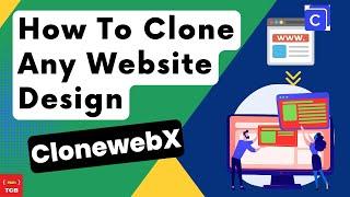 How To Clone Any Website Design Using ClonewebX Tool.