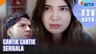 Cantik Cantik Serigala | FTV Fantasi