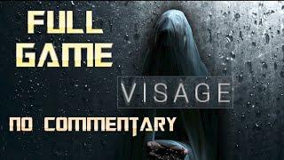 Visage | Full Game Walkthrough | No Commentary