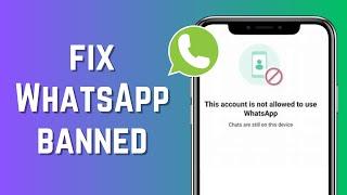 FIX: This Account is Not Allowed to Use WhatsApp Due to Spam