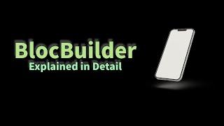 BlocBuilder The Ultimate Guide 