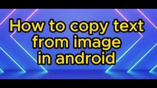 How to copy text from image in android