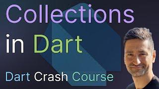 Collections in Dart - Learn About Lists, Maps, Sets and the Collection Package in Dart