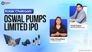 Oswal Pumps IPO: CMD Reveals Solar Pump Growth Plans & PM KUSUM Opportunity | Kotak Securities