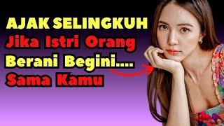 Jangan Abaikan Kode Ini... Tanda Istri Orang Mencintai Kita, Tanda Istri Orang Suka Sama Kita