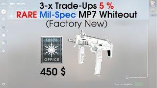 CS:GO 3-x Trade-Ups: MP7 Whiteout (Office collection) 5% ?