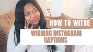 HOW TO WRITE WINNING INSTAGRAM CAPTIONS in 2021