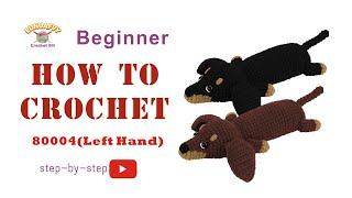 Beginners how to crochet animal#crochet#Beginners#Amigurumi 80004（Left Hand）