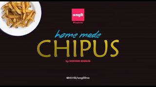 Best Lockdown Meal - Home Made Chipus | Ungli, UngliLive