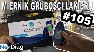 JAK TA LALA: odcinek 105# | NexDiag | Miernik grubości lakieru NexPTG Professional