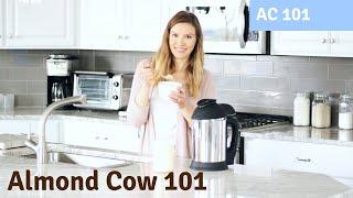 How To Use The Almond Cow (Plant-Based Milk Maker)