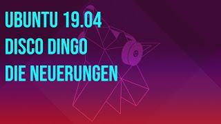 Ubuntu 19 04 Disco Dingo die Neuerungen Deutsch FULLHD