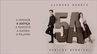 Vanilda Bordieri e Leandro Borges - 5A - EP completo