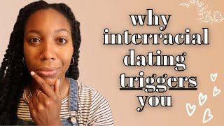 WHY INTERRACIAL DATING TRIGGERS YOU| bwwm |interracial tag