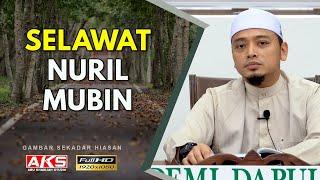 Selawat Nuril Mubin ( 52X ) | Ustaz Wadi Anuar