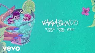 Sebastián Yatra, Manuel Turizo, Beéle - VAGABUNDO (Lyric Video)