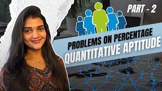 Problem on Percentages - Part 2 | Kannada | Quantitative Aptitude Series  | Easy tricks to Solve QA