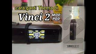 cara ganti tema di vinci 2 mod pod