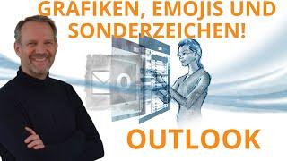 ALLES WICHTIGE zu GRAFIKEN, EMOJIS und SONDERZEICHEN! | Arno Burger | Outlook Tipps und Tricks #47