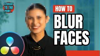 How to Blur Faces in DaVinci Resolve 19 (Blur Effect)